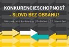 Konferencia Konkurencieschopnosť: Slovo bez obsahu? v Bratislave