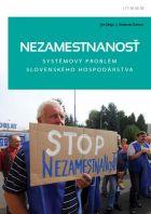Nezamestnanosť – systémový problém slovenského hospodárstva