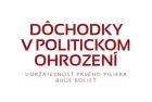 Nová publikácia Dôchodky v politickom ohrození
