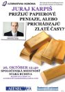 Prežijú papierové peniaze, alebo prichádzajú zlaté časy?