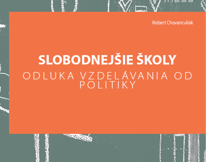 Slobodnejšie školy: Odluka vzdelávania od politiky