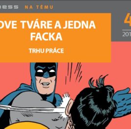 INT 4/2018: Dve tváre a jedna facka trhu práce