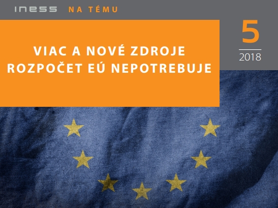 INT 5/2018: Viac a nové zdroje rozpočet EÚ nepotrebuje