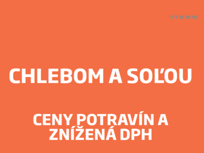 Chlebom a soľou – Ceny potravín a znížená DPH
