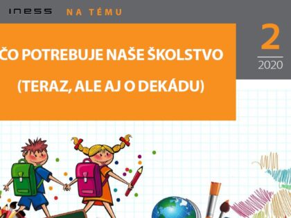 INT 2/2020 Čo potrebuje naše školstvo (teraz, ale aj o dekádu)