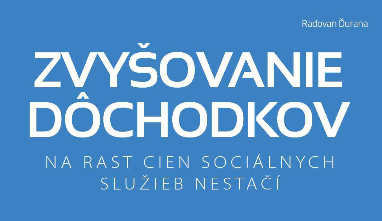 Tlačová správa: Zvyšovanie dôchodkov na rast cien sociálnych služieb nestačí