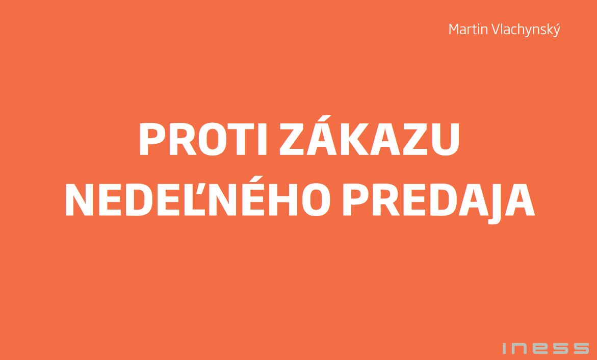 Proti zákazu nedeľného predaja