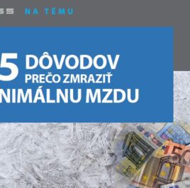 45 dôvodov, prečo zmraziť minimálnu mzdu
