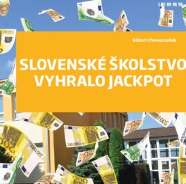 Slovenské školstvo vyhralo jackpot