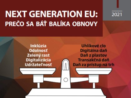 Next Generation EU – Prečo sa báť balíka obnovy
