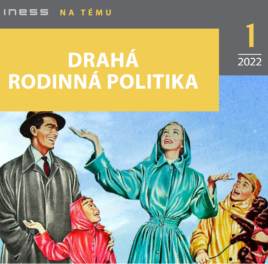 Drahá rodinná politika