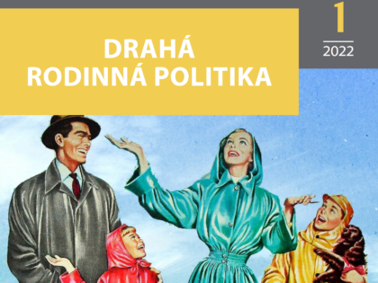 Drahá rodinná politika