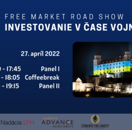 Free Market Road Show 2022: Investovanie v čase vojny