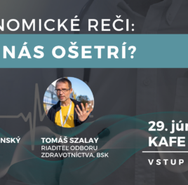 Pozývame na Ekonomické reči #21: Kto nás ošetrí?