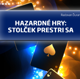 Tlačová správa: Hazardné hry – stolček prestri sa