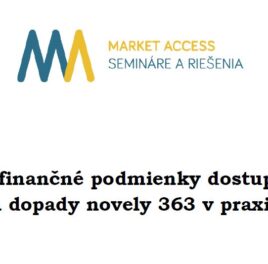 Market Access o zmenách v liekovej politike