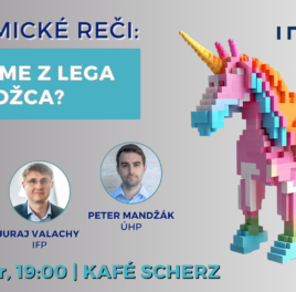 Pozývame na Ekonomické reči #26: Postavíme z lega jednorožca?