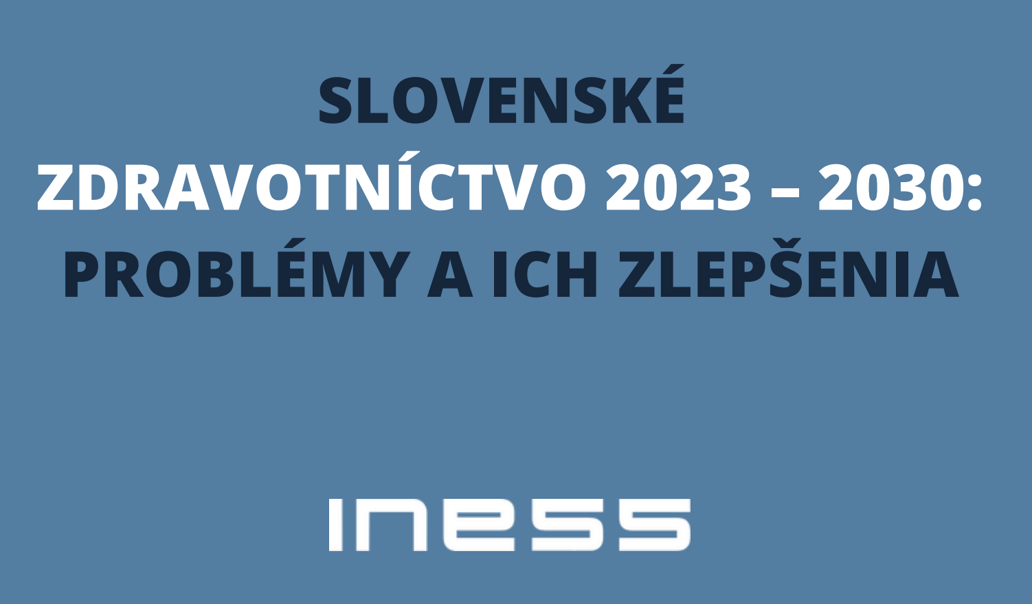 Slovenské zdravotníctvo 2023 – 2030