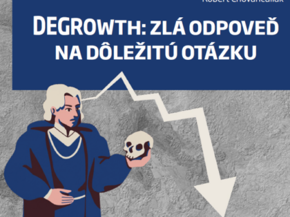 Degrowth: zlá odpoveď na dôležitú otázku