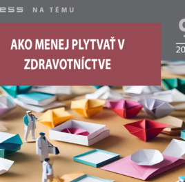 Ako menej plytvať v zdravotníctve