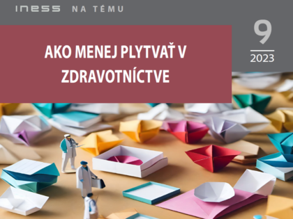 Ako menej plytvať v zdravotníctve