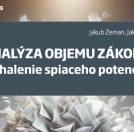 Tlačová správa: Analýza objemu zákonov – odhalenie spiaceho potenciálu
