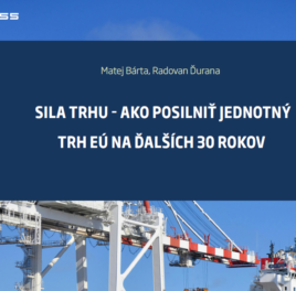 Sila trhu – Ako posilniť jednotný trh EÚ na ďalších 30 rokov