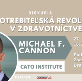 Pozvánka na podujatie: Michael Cannon a spotrebné zdravotníctvo