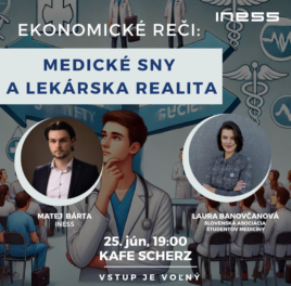 Ekonomické reči: Medické sny a lekárska realita