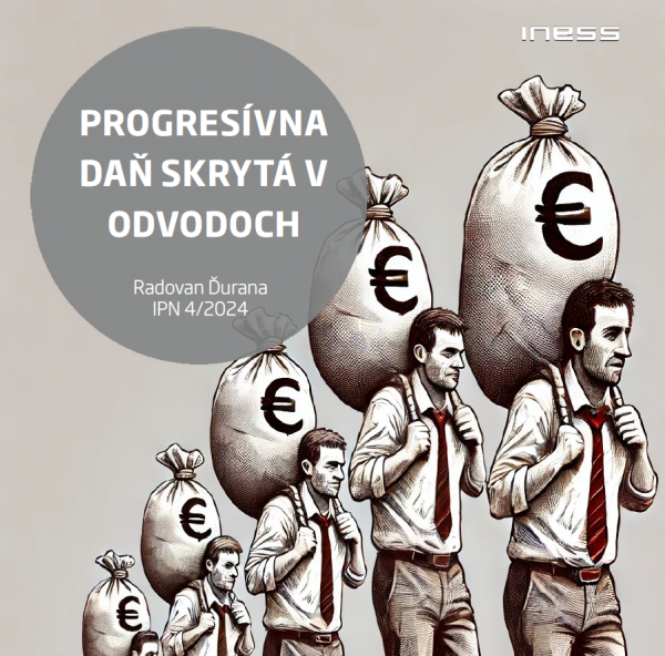 IPN 4/2024: Progresívna daň skrytá v odvodoch