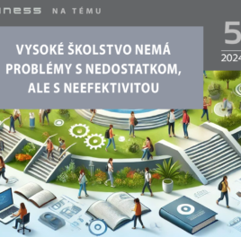 Vysoké školstvo – priestor na šetrenie a racionalizáciu je obrovský