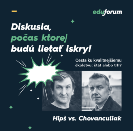 Diskusia: Cesta ku kvalitnejšiemu školstvu: štát alebo trh?
