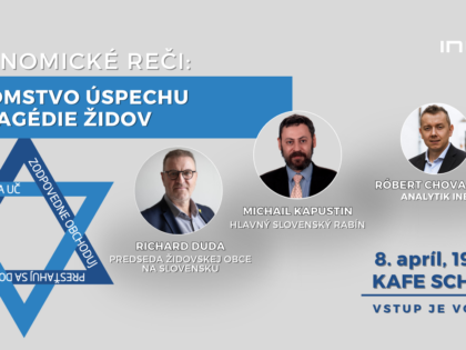 Pozvánka na Ekonomické reči: Tajomstvo úspechu a tragédie Židov