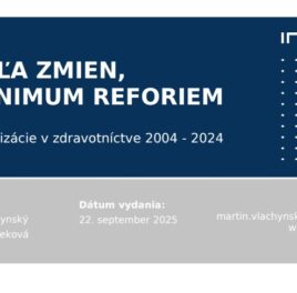 Veľa zmien, minimum reforiem – novelizácie v zdravotníctve 2004 – 2024
