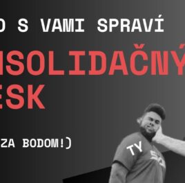 Na Vŕšku #140 – Čo s vami spraví Konsolidačný plesk (bod za bodom!)