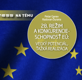 Tlačová správa: 28. REŽIM PRE FIRMY: VEĽKÝ POTENCIÁL, ŤAŽKÁ REALIZÁCIA