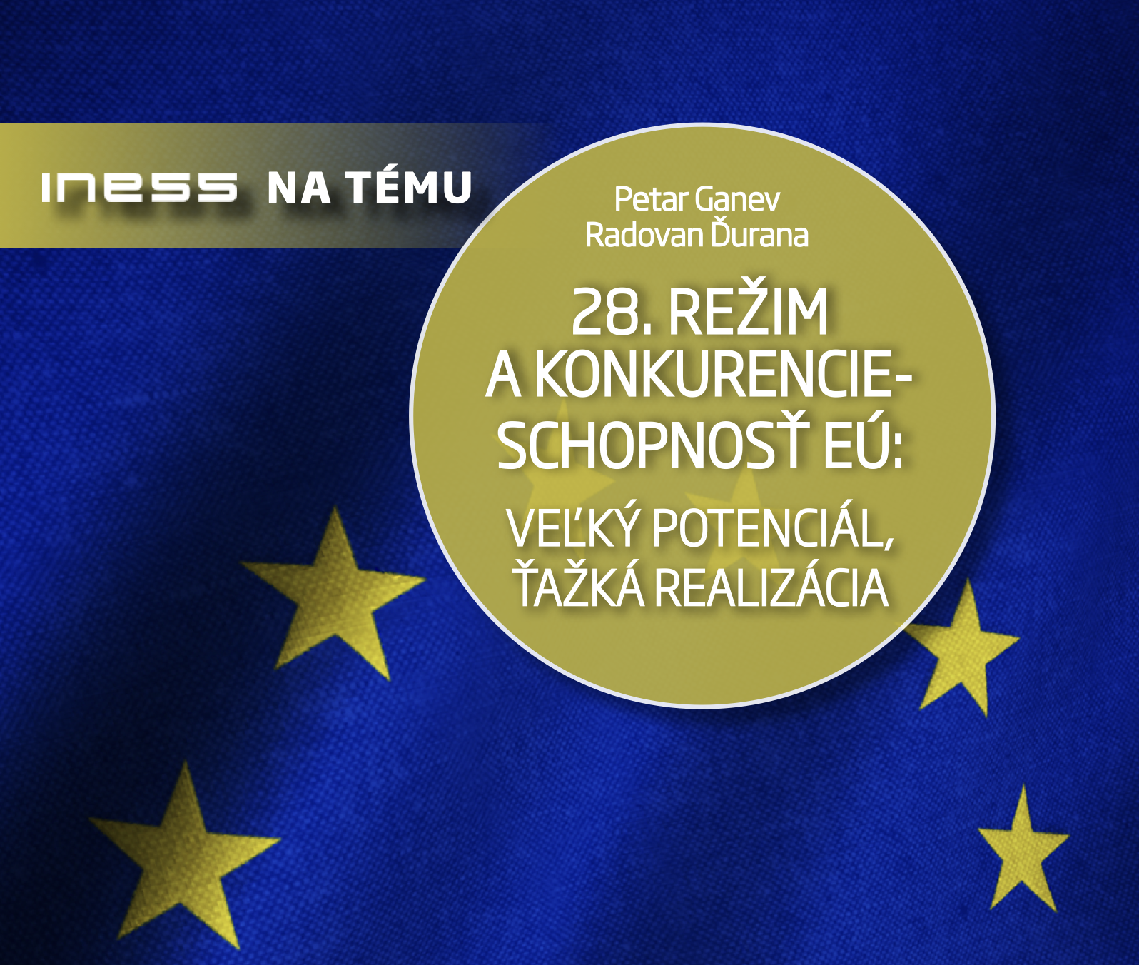 Tlačová správa: 28. REŽIM PRE FIRMY: VEĽKÝ POTENCIÁL, ŤAŽKÁ REALIZÁCIA