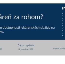 Lekáreň za rohom? Prieskum dostupnosti lekárenských služieb.
