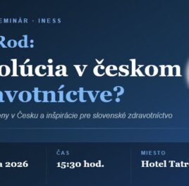 Pozvánka na podujatie: Revolúcia v českom zdravotníctve?