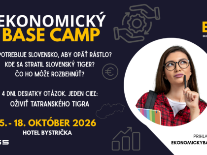 Pozvánka na 5. ročník Ekonomického Base Campu 2026: Čo potrebuje Slovensko, aby opäť začalo rásť?